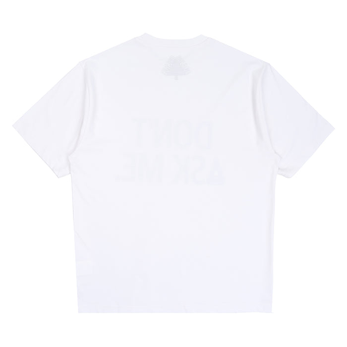 Don't Ask T-Shirt - White