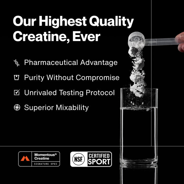 Momentous Creatine described as our highest quality creatine ever, highlighting pharmaceutical advantage, purity without compromise, unrivaled testing protocol, and superior mixability, NSF Certified Sport