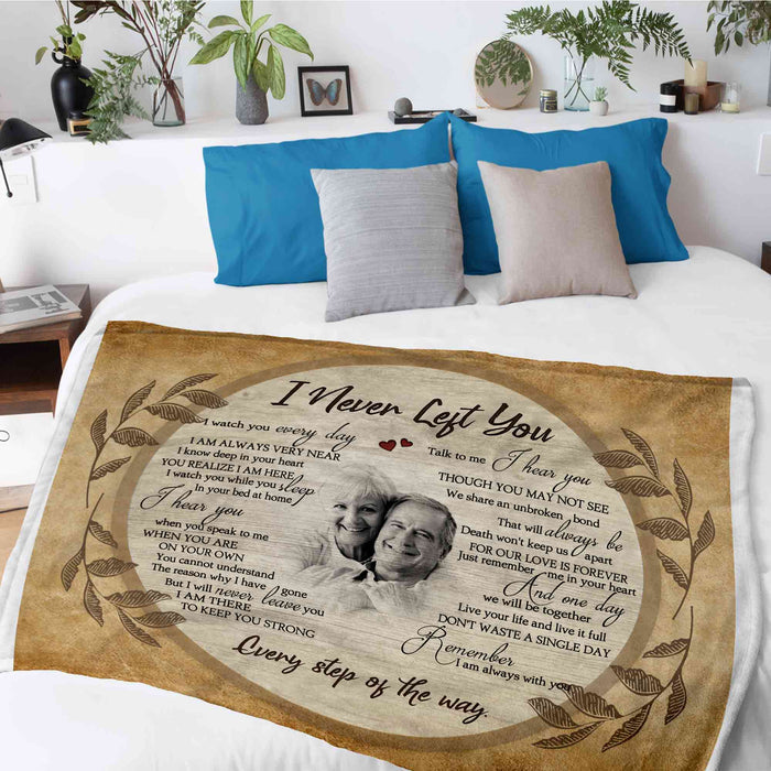 I Never Left You Memorial Blankets With Pictures, Personalized Blanket With Pictures, Mother's Day Gift Ideas For Grandma
