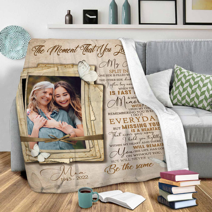 Loss Of Mother Memorial Blankets With Photo, The Moment That You Left Me Sympathy Blankets, In Loving Memory Blankets