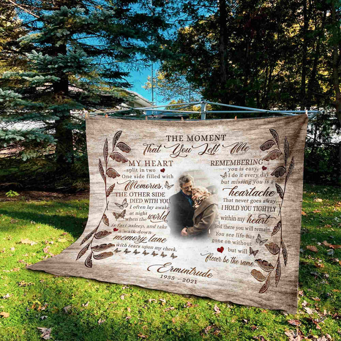 Memorial Blankets With Photo, The Moment That You Left Me Remembrance Blanket, In Loving Memory Photo Blanket