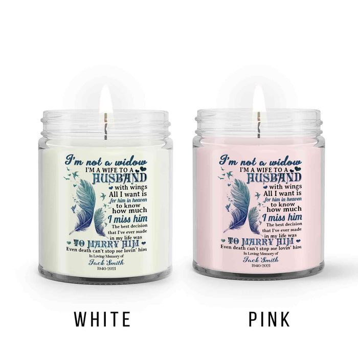 Personalized Memorial Candle Loss Of Husband,  I'm Not A Widow Remembrance Candle, Candle In Memory Of A Loved One