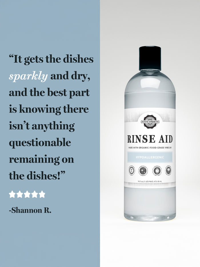 Rustic Strength, Rinse Aid for Automatic Dishwashers positive review" It gets the dishes sparkly and dry, and the best part is knowing there isn't anything questionable remaining on the dishes!"
