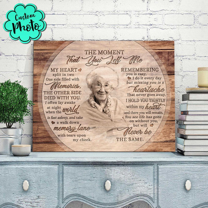 Sympathy Gifts For Loss Of Mother The Moment That You Left Me Custom Canvas Wall Art, Matte