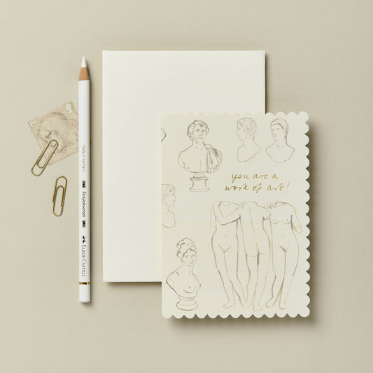 'You are a work of Art' Sculptures Card